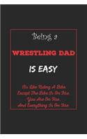 Being A Wrestling Dad Is Easy