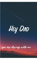 Hey Dad You Are Always With Me