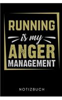 Running Is My Anger Management Notizbuch