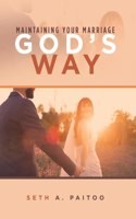 Maintaining Your Marriage God's Way