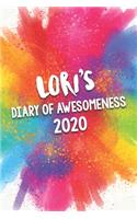 Lori's Diary of Awesomeness 2020: Unique Personalised Full Year Dated Diary Gift For A Girl Called Lori - 185 Pages - 2 Days Per Page - Perfect for Girls & Women - A Great Journal Fo