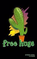 Free Hugs: Notebook, Journal, Or Diary 110 Lined Pages 6 X 9 Cover Finish: Matte