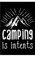 Camping Is Intents: Camping Is Intents Gift 6x9 Journal Gift Notebook with 125 Lined Pages