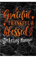 grateful thankful & blessed Marketing Manager