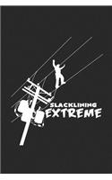 Slacklining extreme