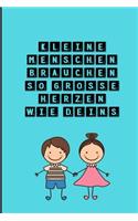 Kleine Menschen Brauchen So Grosse Herzen Wie Deins: A5 LINIERT Geschenkidee für Lehrer Erzieher - Abschiedsgeschenk Grundschule - Klassengeschenk - Dankeschön - Lehrerplaner - Buch zur Einschulung