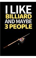 I Like Billiard And Maybe 3 People