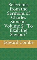 Selections from the Sermons of Charles Simeon. Volume 2