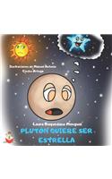Plutón quiere ser estrella