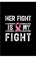 Her Fight is My Fight