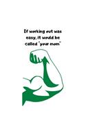 If Working Out Was Easy, It Would Be Called "your Mom": Monthly Calendar