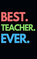Best. Teacher. Ever.