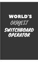 World's Okayest Switchboard Operator Notebook