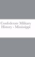 Confederate Military History - Mississippi