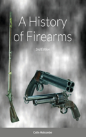 A History of Firearms