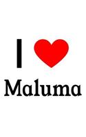 I Love Maluma: Maluma Designer Notebook