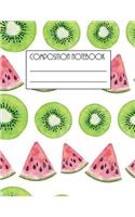 Composition Notebook: Large Watermelon Kiwi Fruit Cover Composition NoteBook; Journal; Back to School; Wide Ruled Blank Lined for Students, Kids, Grade School or College 