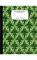 My Calligraphy Practice Paper. 8.5 X 11 - 120 Pages: Amazing Flowers Pattern. Practice Your Handwriting and Improve Your Penmanship. Green Colorful Flowers Vintage Look Pattern Cover.