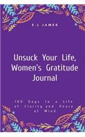 Unsuck Your Life, Women's Gratitude Journal