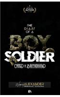 Diary of a Boy Soldier: Creed of Brotherhood