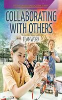 Collaborating with Others: Teamwork