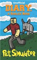 Diary of a Roblox Noob: Pet Simulator(14 Roblox Book 14)