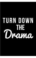 Turn Down the Drama