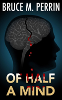 Of Half a Mind