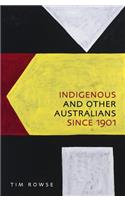 Indigenous and Other Australians Since 1901