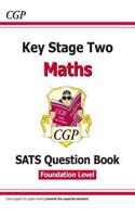 KS2 Maths Targeted SATS Question Book - Foundation Level (for the 2020 tests)