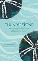 Thunderstone: A True Story of Losing One Home and Discovering Another