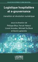 Logistique hospitaliere et e-gouvernance: Transition et revolution numerique