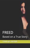 Freed: Based on a True Story