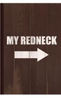 My Redneck Journal Notebook: Blank Lined Ruled for Writing 6x9 110 Pages