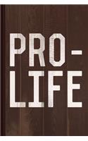 Pro Life Journal Notebook