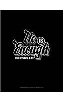 He Is Enough - Philippians 4