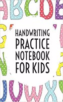 Handwriting Practice Notebook for Kids