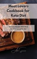 Meat Lovers Cookbook for Keto Diet