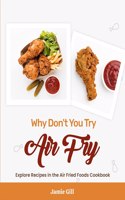 Why Don't You Try Air Fry