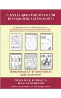 Vorkindergarten Druckbare Arbeitsmappen (Puzzles Arbeitsblätter für den Kindergarten: Band 1): 50 Arbeitsblätter. Der Preis dieses Buches beinhaltet die Erlaubnis, 20 weitere Bücher der Reihe kostenlos im PDF-Format herunterzuladen