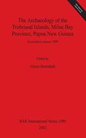 Archaeology of the Trobriand Islands, Milne Bay Province, Papua New Guinea