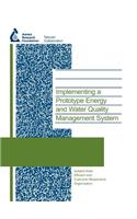 Implementing a Prototype Energy and Water Quality Management System