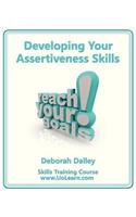 Developing Your Assertiveness Skills and Confidence in Your Communication to Achieve Success