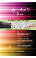 Transformation Of Culture A Complete Guide - 2020 Edition