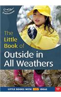 The Little Book of Outside in All Weathers