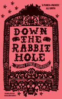 Down the Rabbit Hole