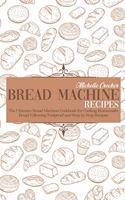 Bread Machine Recipes