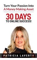 30 Days to Online Success!