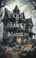 Old Family Mansion