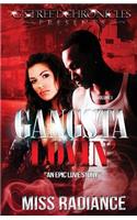 Gangsta Lovin' Volume I (G Street Chronicles Presents): An Epic Love Story